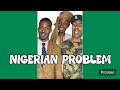 The Trifecta of Nigerian Problems