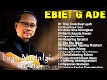 EBIET G. ADE (TEMBANG LAWAS INDONESIA) | BERITA KEPADA KAWAN | Titip Rindu Buat Ayah