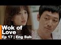 Jung Ryeo Won "I'm a nobody. Stop liking me" [Wok of Love Ep 17]