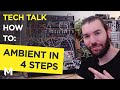 Learn to make ambient music in 4 simple steps