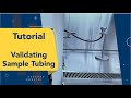 Tutorial - Sample Tubing Validation
