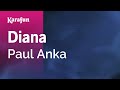 Diana - Paul Anka | Karaoke Version | KaraFun