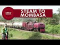 Steam to Mombasa - English • Great Railways