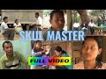 Skul Master full movie|| Drama || Jesse James Marak