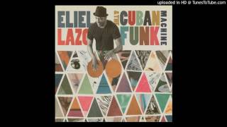 Eliel Lazo ~ New Songo