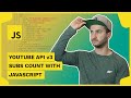 YouTube Data API Tutorial - Create a YouTube Subscriber Count with JavaScript