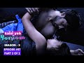 Kaisi Yeh Yaariaan - Season 3 | Episode 7 Part-2 | Hold me love, one last time