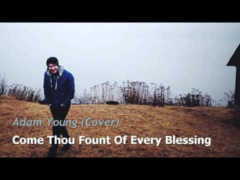 Come Thou Fount Of Every Blessing Adam Young Owl City Cover Lyrics CC 