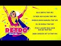 Punjabi Retro Trap Mix Jukebox | Kala Doriya Trap Mix | Ek Meri Akh Kashni Trap Mix