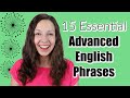 15 Essential Advanced English Phrases: Do you know them?