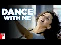 Dance With Me | Full Song | Aaja Nachle | Madhuri Dixit | Sonia Saigal, Salim-Sulaiman, Asif Ali Beg