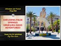 Exploring Palm Springs: Unveiling Oasis Adventures!