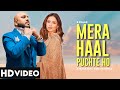 Mera Haal Puchte Ho | B Praak | Sagun M | New Hindi Song 2024 | New Punjabi Song | New Punjabi Hit