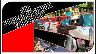 500 SUB SPECIAL 12 HR STREAM AND GIVEAWAY | YAY!