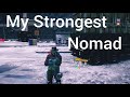 My Strongest Nomad build " 1 Vs Whole Server Ez " The Division 1.8.3 ( READ DESCRIPTION )