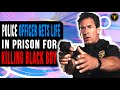 Police Officer Gets Life In Prison For Killing Black Boy, Watch What Happen.
