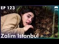 Zalim Istanbul - Episode 123 | Turkish Drama | Ruthless City | Urdu Dubbing | RP1Y