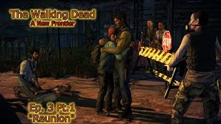 The Walking Dead A New Frontier Episode 3 Part 1 "Reunion"