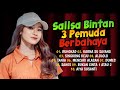 Rungkad, Karna Su Sayang, Singkong Keju I Sallsa Bintan X 3 Pemuda Berbahaya I Reggae SKA Full Album