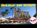 Holiday Inn Ixtapa | Ixtapa Zihuatanejo
