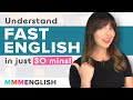 Understand Fast English | Practise With Me!