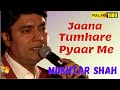 Jaana Tumhare Pyaar Me Shaitan ban gaya hu | Sasural | Mukhtar shah live | Mukesh Song