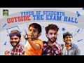 Types of Students Outside the Exam Hall | Random Video | Blacksheep
