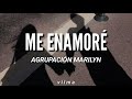 Agrupación Marilyn — Me enamoré [letra/lyrics]