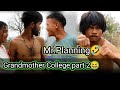 Mr . Planning 🤣|| Grandmother College part 2😆|| Lamjingshai Channel