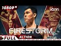【ENG SUB】Firestorm | Crime Action | New Chinese Movie | iQIYI Action Movie