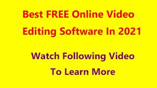 Best FREE Online Video Editing Software In 2021