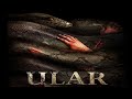 Ular (Pythons' Pit) - Full Movie