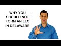 6 Reasons Why You Shouldn’t Form an LLC in Delaware (for U.S. residents)