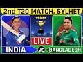 Live Match India Womens vs Bangladesh Womens 2nd t20 | Live Indw vs Banw Today Live Cricket Match