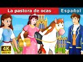 La pastora de ocas | The Goose Girl in Spanish | @SpanishFairyTales