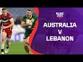 Australia and Lebanon battle for a spot in the men's semi finals | RLWC2021 Cazoo Match Highlights