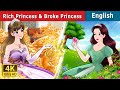 Rich princess And Broke princess | Stories for Teenagers | @EnglishFairyTales