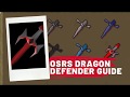 OSRS - Easy Dragon Defender Guide - Less than 3 hours to Dragon! 2020