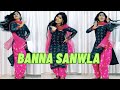 Banna Sanwla | Dance | Sapna Chaudhary