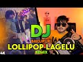Lollipop Lagelu DJ Song Hard Remix @DJAkterRemix