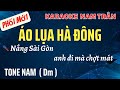 Karaoke Áo Lụa Hà Đông Tone Nam | Nam Trân