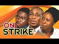 ON STRIKE || Written by 'Shola Mike Agboola || By EVOM Films Inc. || Latest EVOM Movie