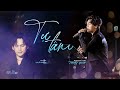 TỰ TÂM - Nguyễn Trần Trung Quân Livestage | Live Performance | Mây Lang Thang