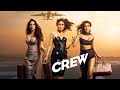 Crew | Trailer | Tabu, Kareena Kapoor Khan, Kriti Sanon, Diljit Dosanjh, Kapil Sharma #crew