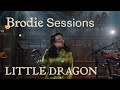 Brodie Sessions: Little Dragon