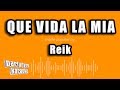 Reik - Que Vida La Mia (Versión Karaoke)