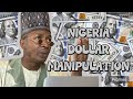 Nigeria Dollar Manipulation