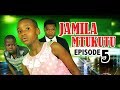 JAMILA MTUKUTU episode 5 (Swahili series)