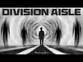 DIVISION AISLE  | Memories of never | Music video