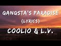Gangsta's Paradise (Lyrics) - Coolio & L.V.